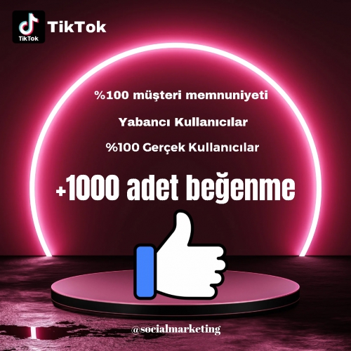  TikTok Beğeni  Max 100K  Yabancı Kullanıcılar